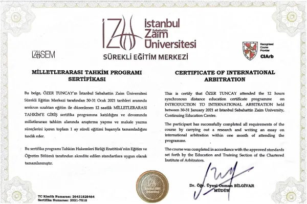 Certificate of International Arbitration awarded to Özer Tuncay by Istanbul Sabahattin Zaim University and the Chartered Institute of Arbitrators